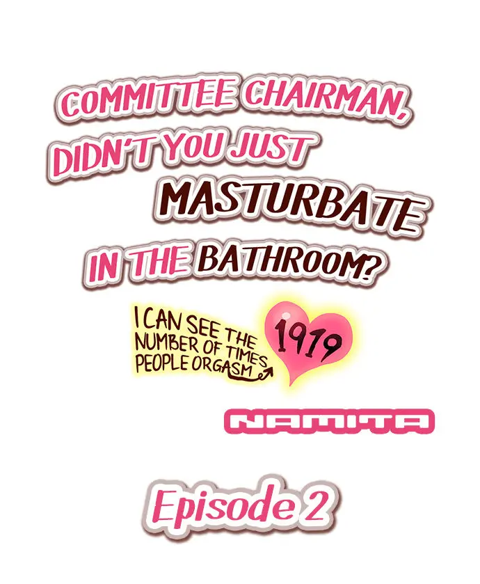 Committee Chairman, Didn't You Just Masturbate In the Bathroom? I Can See the Number of Times People Orgasm - Full trang 16