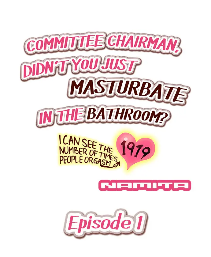 Committee Chairman, Didn't You Just Masturbate In the Bathroom? I Can See the Number of Times People Orgasm - Full trang 2